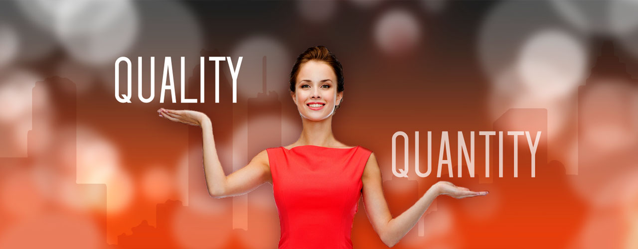 Quality Over Quantity